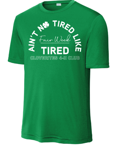 Cloverites 4-H Club Fair Week Tired Adult True Kelly Green Sport-Tek PosiCharge Competitor T-Shirt