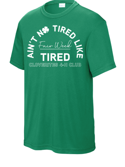 Cloverites 4-H Club Fair Week Tired Youth Kelly Green Sport-Tek PosiCharge Competitor T-Shirt
