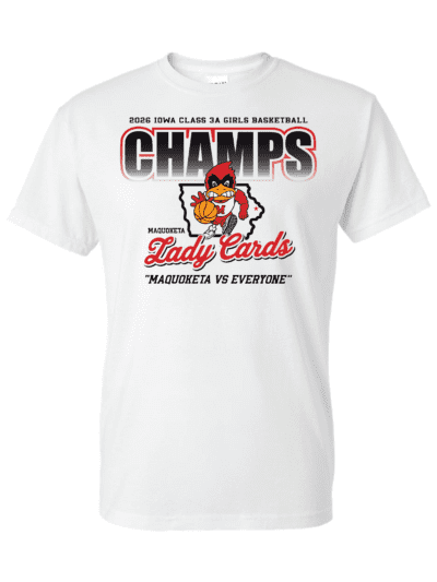 2026 Maquoketa Cardinals Girls State Basketball Champs Adult Gildan DryBlend T-Shirt